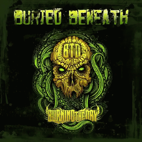 Burning The Day : Buried Beneath